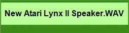 New Atari Lynx II Speaker.WAV